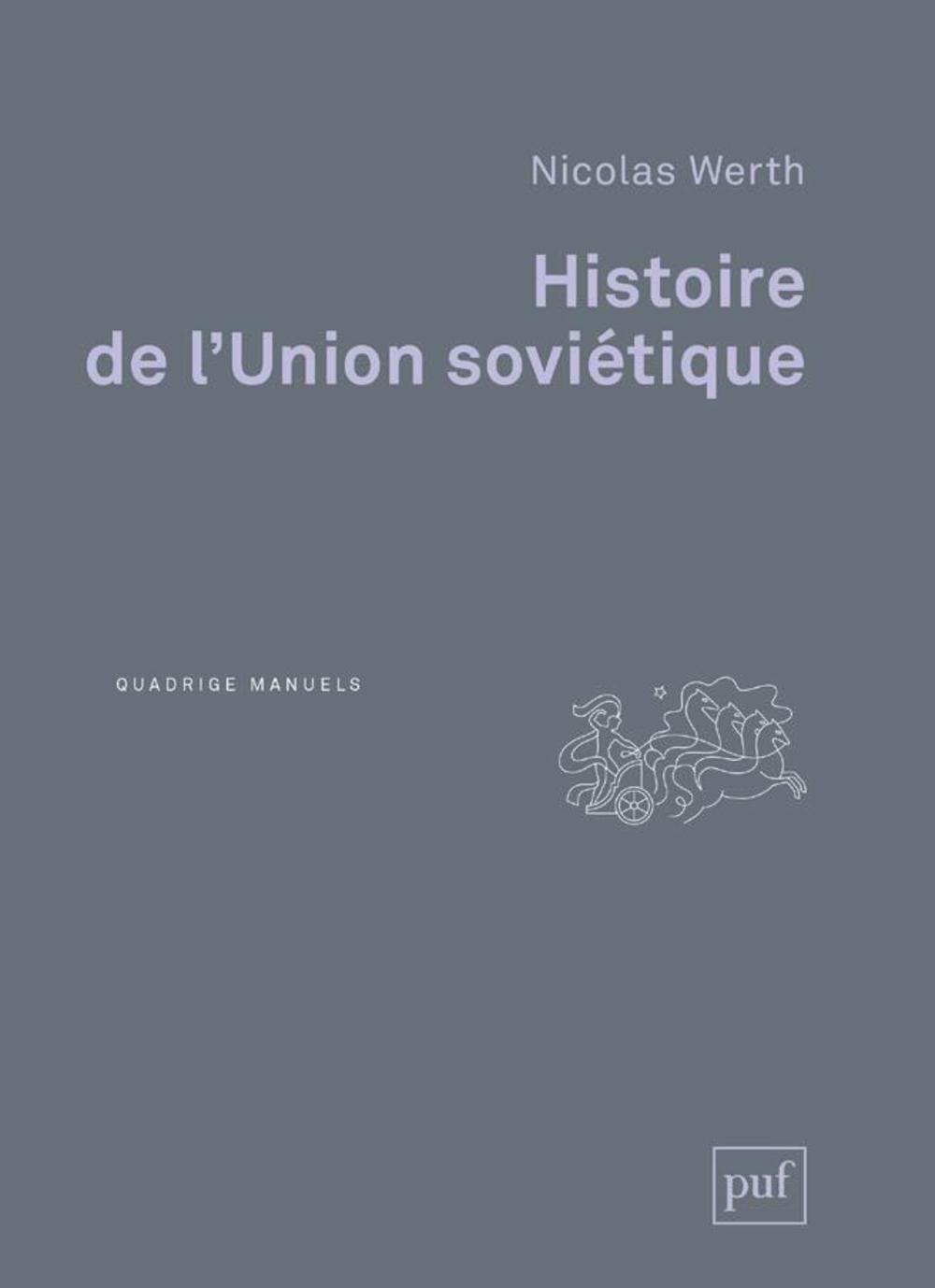 Couverture. Presses Universitaires de France. Histoire de l|Union soviétique, de Nicolas Werth. 2020-01-01